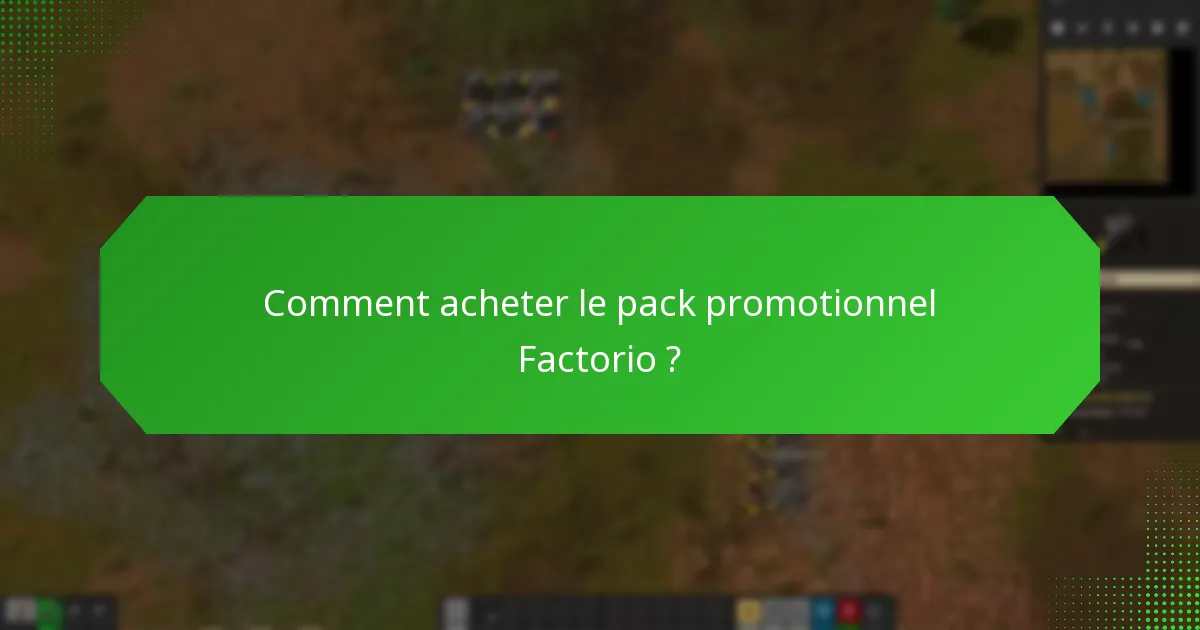 Quel est le prix du pack promotionnel Factorio ?