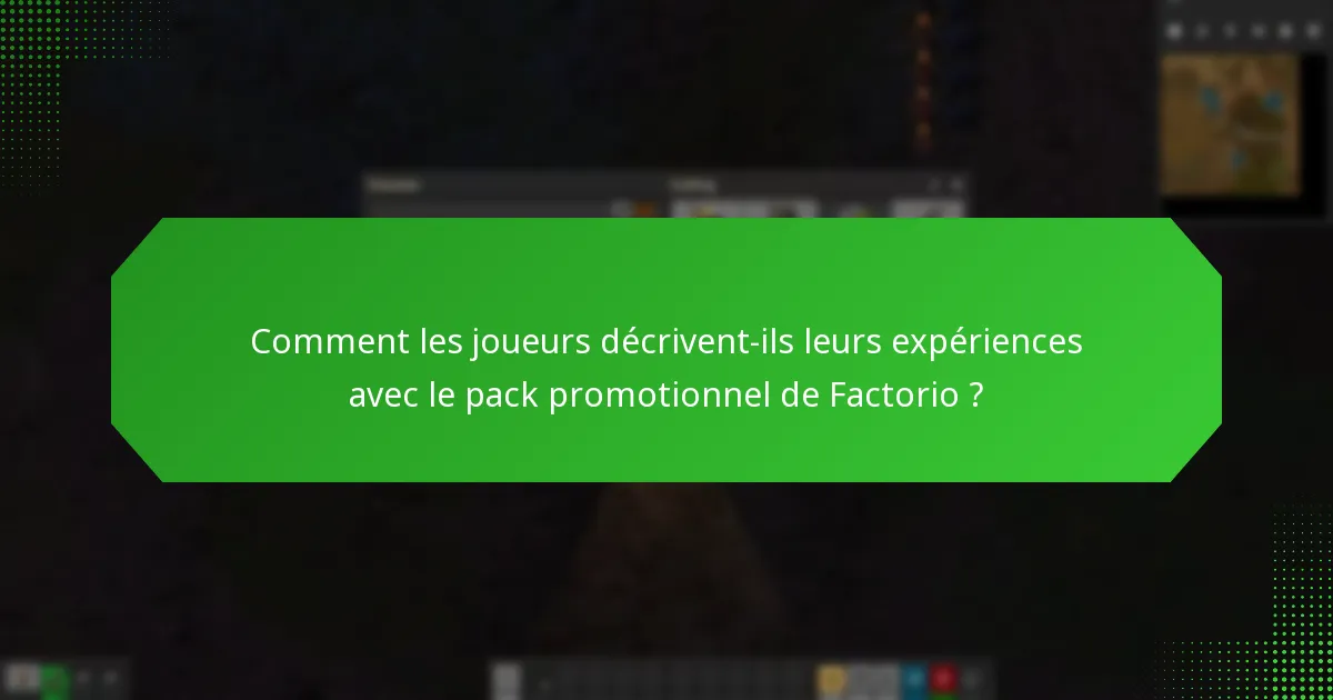 Quelles sont les histoires de réussite liées au pack promotionnel de Factorio ?