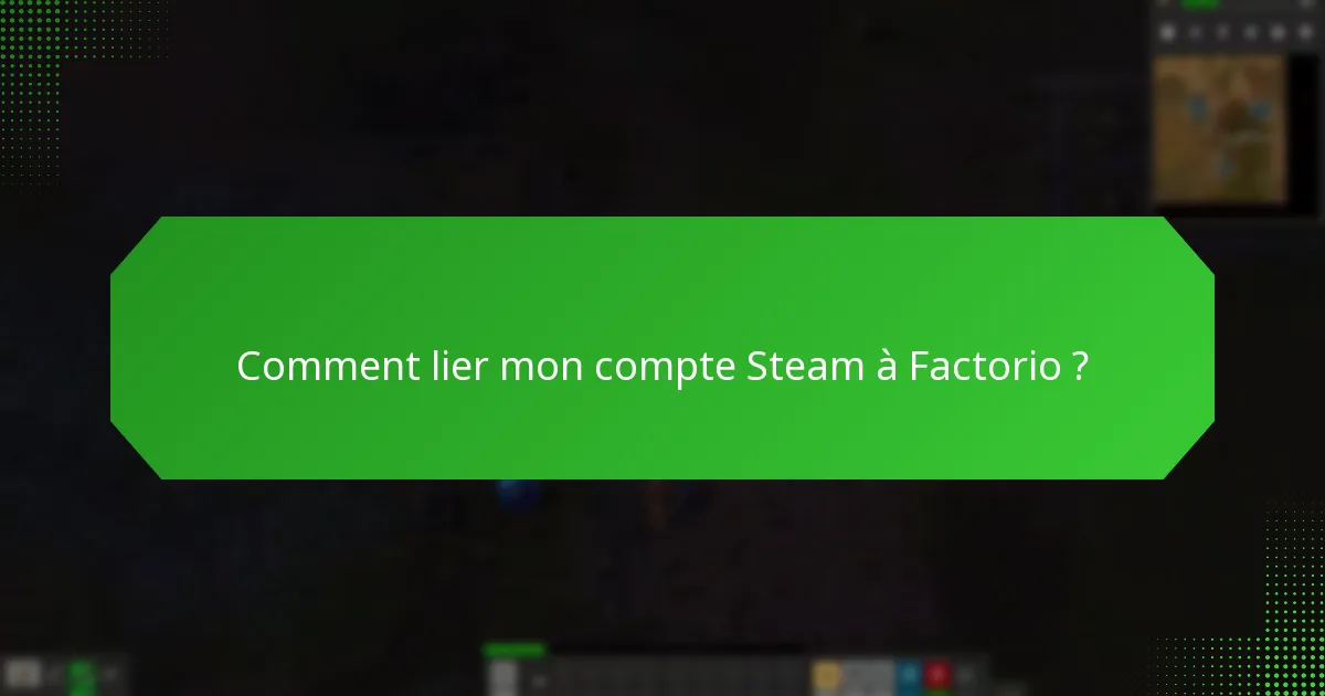 Quels conseils de dépannage peuvent aider avec l’activation de la clé Steam ?