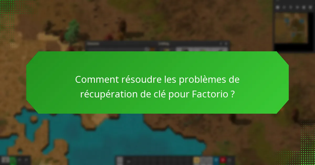 Quelles sont les exigences de la plateforme pour Factorio ?