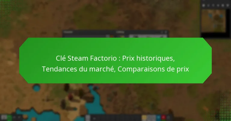 Clé Steam Factorio : Prix historiques, Tendances du marché, Comparaisons de prix
