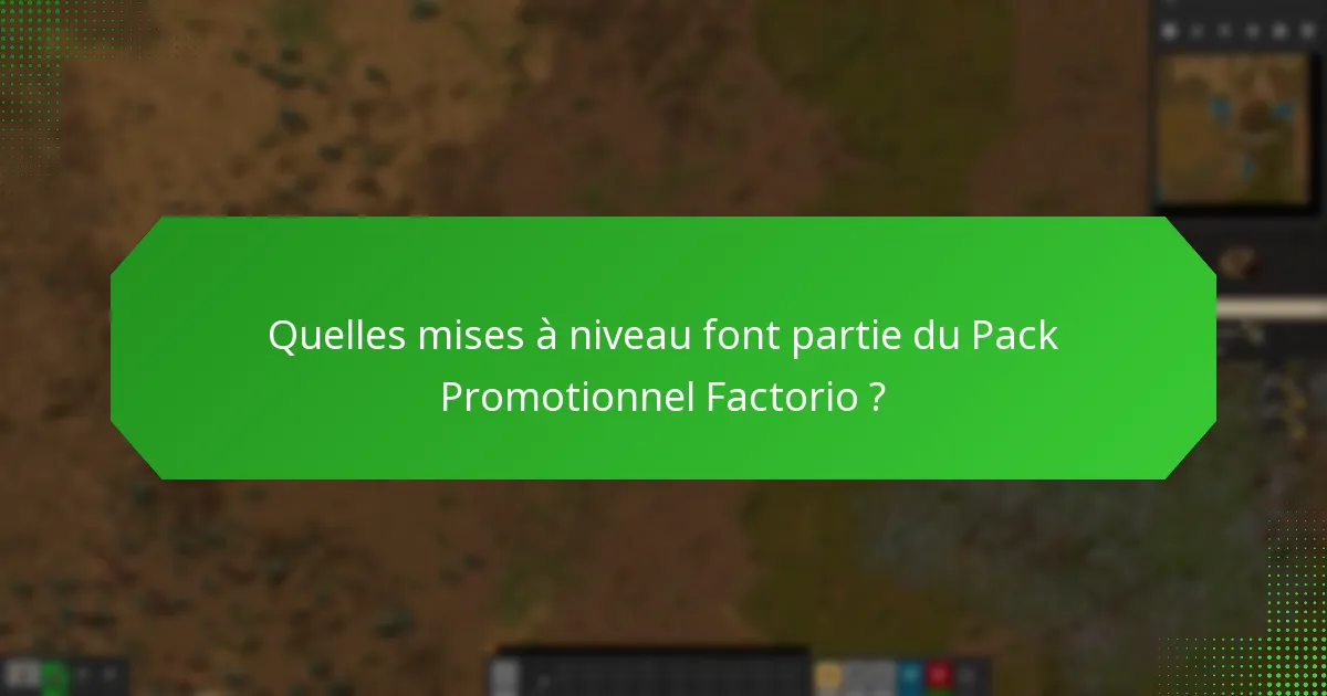 Comment le Pack Promotionnel Factorio se compare-t-il à d’autres packs ?