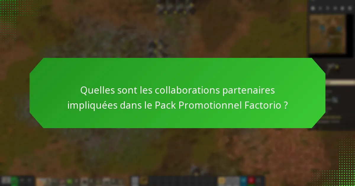 Quels sont les avantages d’acheter le Pack Promotionnel Factorio ?