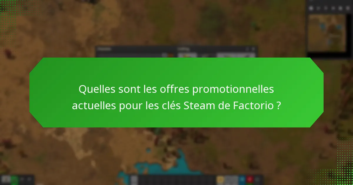 Quelles sont les étapes pour activer une clé Steam de Factorio ?