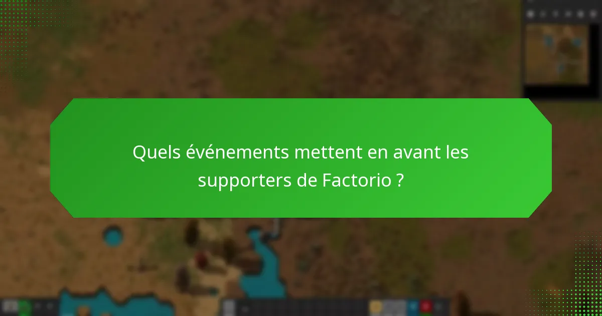 Comment les joueurs peuvent-ils devenir supporters de Factorio ?