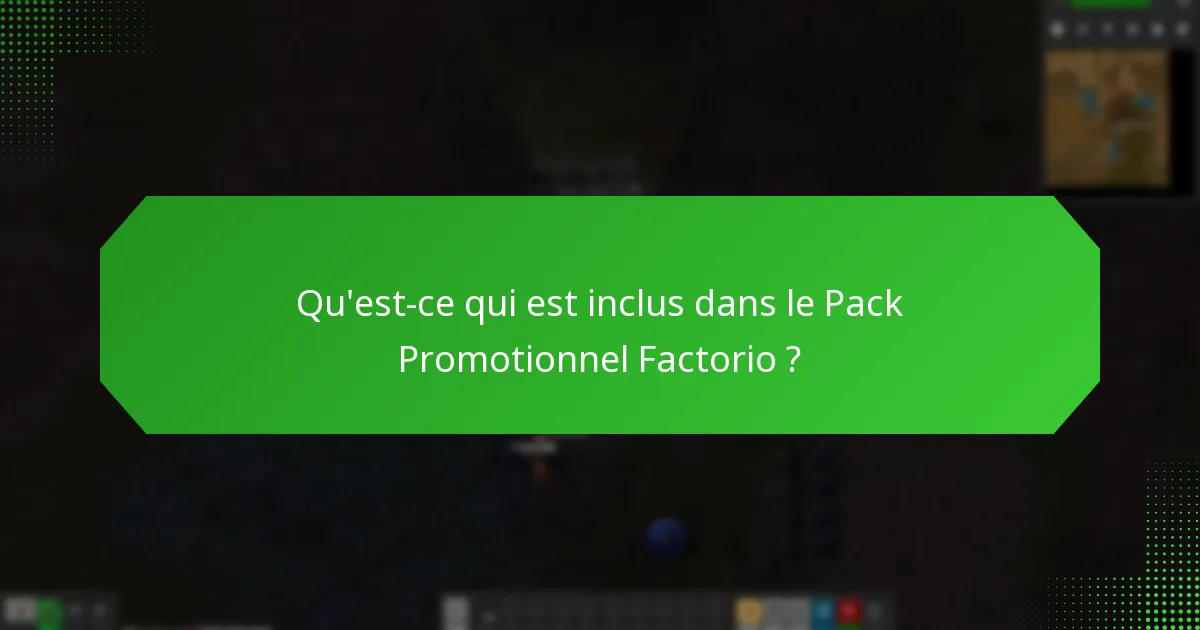 Quelles sont les alternatives au Pack Promotionnel Factorio ?